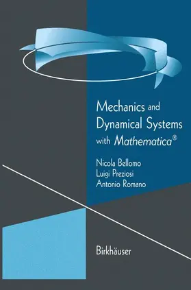 Bellomo / Romano / Preziosi |  Mechanics and Dynamical Systems with Mathematica® | Buch |  Sack Fachmedien