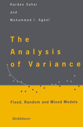 Ageel / Sahai |  The Analysis of Variance | Buch |  Sack Fachmedien