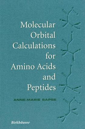 Sapse |  Molecular Orbital Calculations for Amino Acids and Peptides | Buch |  Sack Fachmedien