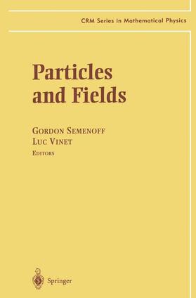 Vinet / Semenoff |  Particles and Fields | Buch |  Sack Fachmedien