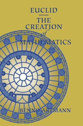 Artmann |  Euclid¿The Creation of Mathematics | Buch |  Sack Fachmedien