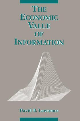 Lawrence |  The Economic Value of Information | Buch |  Sack Fachmedien