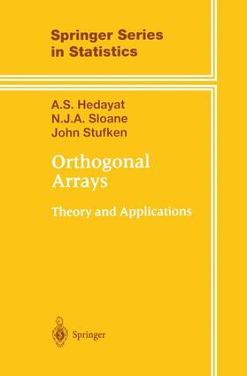 Hedayat / Stufken / Sloane |  Orthogonal Arrays | Buch |  Sack Fachmedien