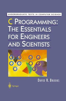 Brooks |  C Programming: The Essentials for Engineers and Scientists | Buch |  Sack Fachmedien