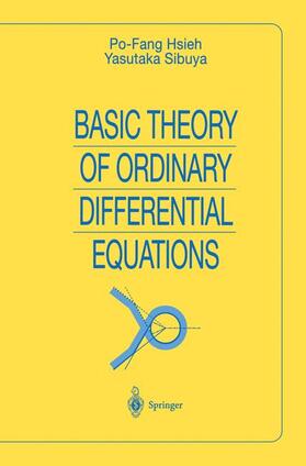 Sibuya / Hsieh |  Basic Theory of Ordinary Differential Equations | Buch |  Sack Fachmedien