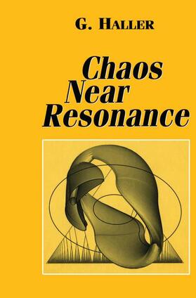 Haller | Chaos Near Resonance | Buch | 978-1-4612-7172-7 | sack.de