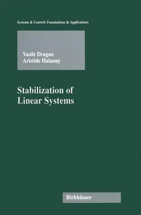 Halanay / Dragan |  Stabilization of Linear Systems | Buch |  Sack Fachmedien