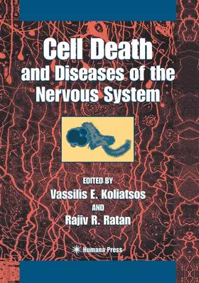 Ratan / Koliatsos |  Cell Death and Diseases of the Nervous System | Buch |  Sack Fachmedien