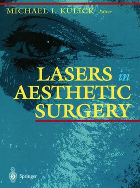 Kulick |  Lasers in Aesthetic Surgery | Buch |  Sack Fachmedien