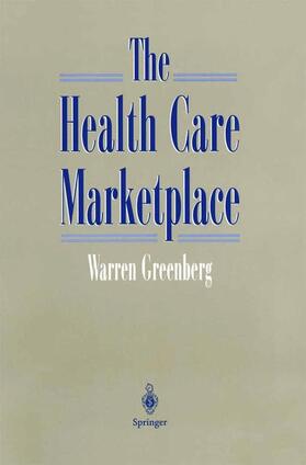 Greenberg |  The Health Care Marketplace | Buch |  Sack Fachmedien