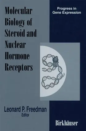 Freedman |  Molecular Biology of Steroid and Nuclear Hormone Receptors | Buch |  Sack Fachmedien