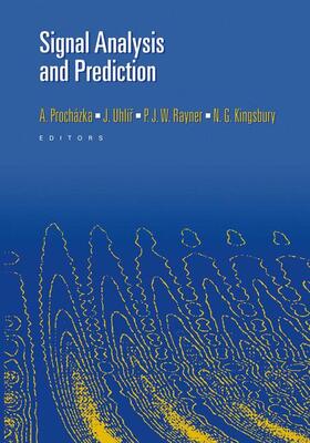 Prochazka / Uhlir / Kingsbury |  Signal Analysis and Prediction | Buch |  Sack Fachmedien