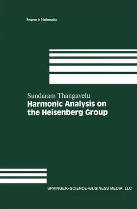 Thangavelu |  Harmonic Analysis on the Heisenberg Group | Buch |  Sack Fachmedien