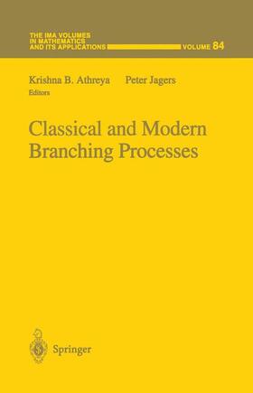 Jagers / Athreya |  Classical and Modern Branching Processes | Buch |  Sack Fachmedien