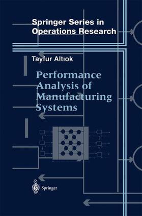 Altiok |  Performance Analysis of Manufacturing Systems | Buch |  Sack Fachmedien