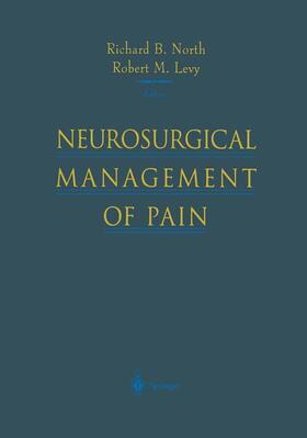 North / Levy |  Neurosurgical Management of Pain | Buch |  Sack Fachmedien