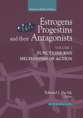 Pavlik |  Estrogens, Progestins, and Their Antagonists | Buch |  Sack Fachmedien