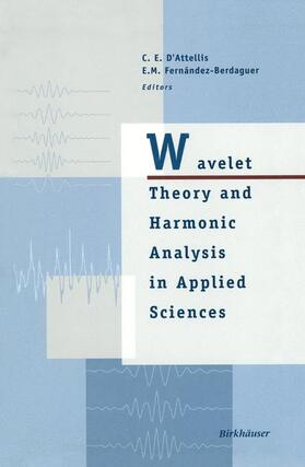 Fernandez-Berdaguer / D'Attellis |  Wavelet Theory and Harmonic Analysis in Applied Sciences | Buch |  Sack Fachmedien