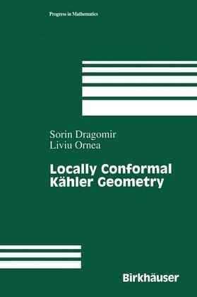 Ornea / Dragomir |  Locally Conformal Kähler Geometry | Buch |  Sack Fachmedien