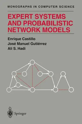 Castillo / Hadi / Gutierrez |  Expert Systems and Probabilistic Network Models | Buch |  Sack Fachmedien