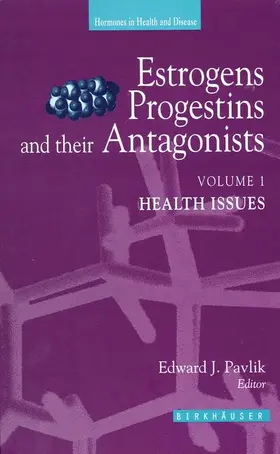 Pavlik |  Estrogens, Progestins and their Antagonists | Buch |  Sack Fachmedien