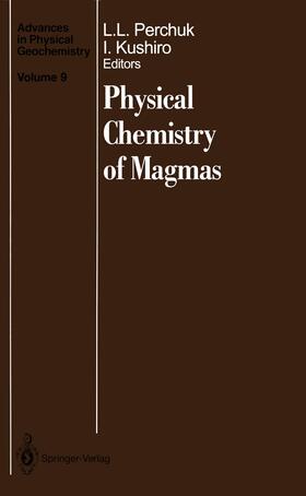 Kushiro / Perchuk |  Physical Chemistry of Magmas | Buch |  Sack Fachmedien