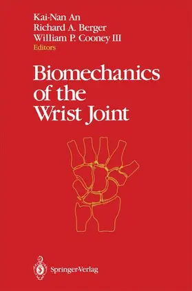 An / Cooney / Berger |  Biomechanics of the Wrist Joint | Buch |  Sack Fachmedien