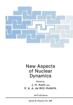 De Witt Huberts / Koch |  New Aspects of Nuclear Dynamics | Buch |  Sack Fachmedien