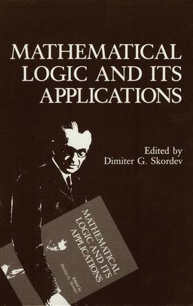 Skordev |  Mathematical Logic and Its Applications | Buch |  Sack Fachmedien