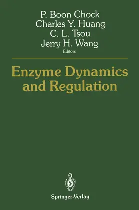 Chock / Wang / Huang |  Enzyme Dynamics and Regulation | Buch |  Sack Fachmedien