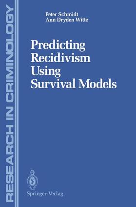 Witte / Schmidt |  Predicting Recidivism Using Survival Models | Buch |  Sack Fachmedien