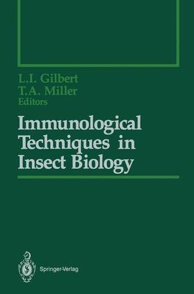 Gilbert / Miller |  Immunological Techniques in Insect Biology | Buch |  Sack Fachmedien