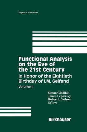 Gindikin / Wilson / Lepowsky |  Functional Analysis on the Eve of the 21st Century | Buch |  Sack Fachmedien