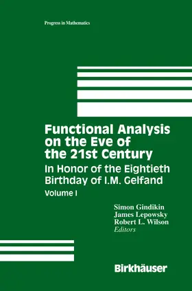 Gindikin / Wilson / Lepowsky |  Functional Analysis on the Eve of the 21st Century | Buch |  Sack Fachmedien