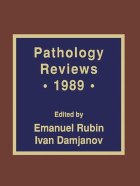 Damjanov / Rubin |  Pathology Reviews · 1989 | Buch |  Sack Fachmedien
