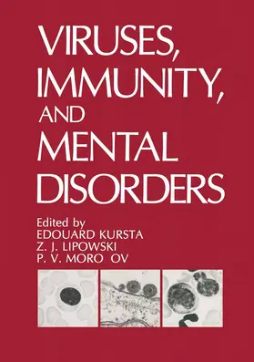 Kurstak / Morozov / Lipowski |  Viruses, Immunity, and Mental Disorders | Buch |  Sack Fachmedien