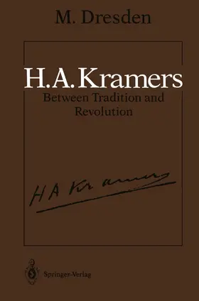 Dresden |  H.A. Kramers Between Tradition and Revolution | Buch |  Sack Fachmedien