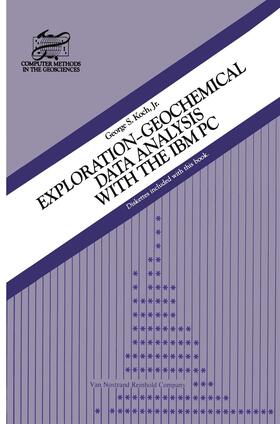 Koch |  Exploration-Geochemical Data Analysis with the IBM PC | Buch |  Sack Fachmedien