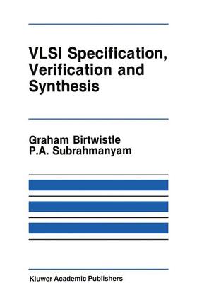 Subrahmanyam / Birtwistle |  VLSI Specification, Verification and Synthesis | Buch |  Sack Fachmedien