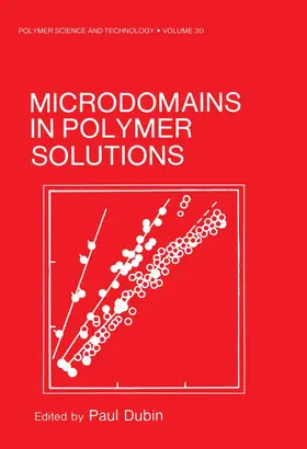 Dubin |  Microdomains in Polymer Solutions | Buch |  Sack Fachmedien