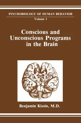 Kissin |  Conscious and Unconscious Programs in the Brain | Buch |  Sack Fachmedien