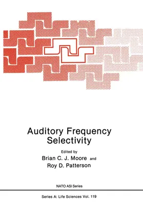 Moore |  Auditory Frequency Selectivity | Buch |  Sack Fachmedien