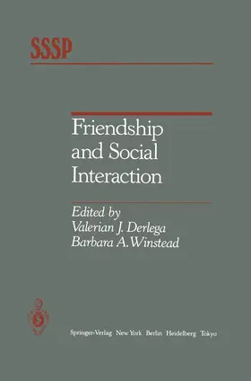 Winstead / Derlega |  Friendship and Social Interaction | Buch |  Sack Fachmedien