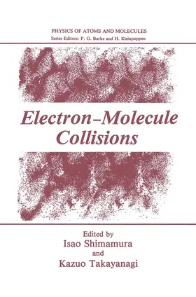 Takayanagi / Shimamura |  Electron-Molecule Collisions | Buch |  Sack Fachmedien