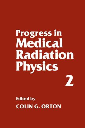 Orton |  Progress in Medical Radiation Physics | Buch |  Sack Fachmedien