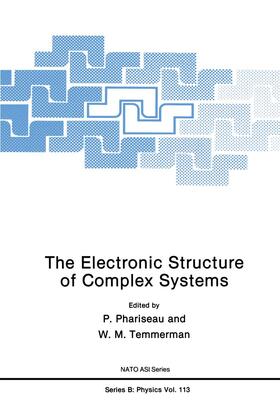 Temmerman / Phariseau |  The Electronic Structure of Complex Systems | Buch |  Sack Fachmedien