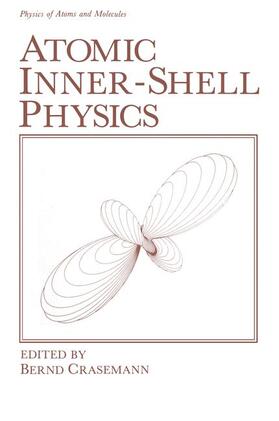 Crasemann |  Atomic Inner-Shell Physics | Buch |  Sack Fachmedien