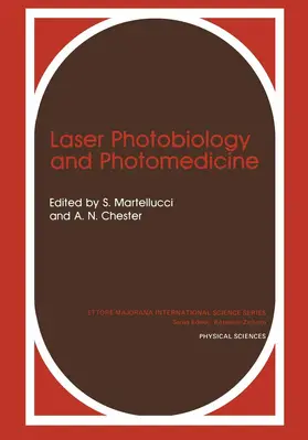 Chester / Martellucci |  Laser Photobiology and Photomedicine | Buch |  Sack Fachmedien