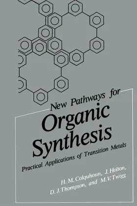 Colquhoun / Twigg / Holton |  New Pathways for Organic Synthesis | Buch |  Sack Fachmedien