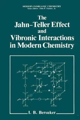 Bersuker |  The Jahn-Teller Effect and Vibronic Interactions in Modern Chemistry | Buch |  Sack Fachmedien